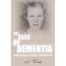 The Face of Dementia: Watching Mom Disappear