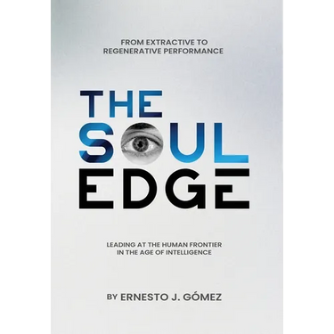 The Soul Edge: Leading at the Human Frontier in the Age of Intelligence