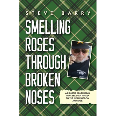 Smelling Roses Through Broken Noses: A Didactic Compendium From the Irish Riviera to the Irish Kingdom and Back