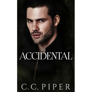 Accidental: A Dark Billionaire Romance