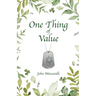 One Thing of Value