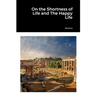 On the Shortness of Life and The Happy Life
