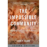 The Impossible Community: Realizing Communitarian Anarchism