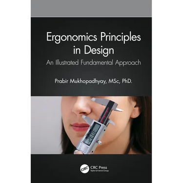 Ergonomics Principles in Design: An Illustrated Fundamental Approach