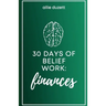 30 Days of Belief Work: Finances