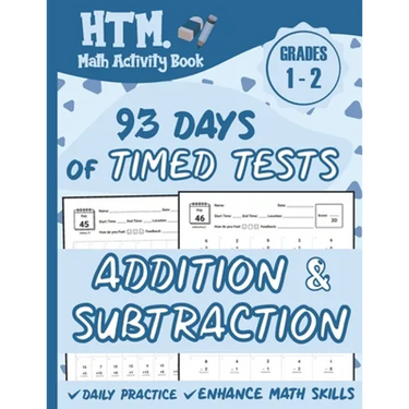 93 Days of Timed Tests - Addition And Subtraction: Grades 1-2, Math Drills, Single Digit, Digits 0-15, Reproducible Practice Problems with Answers