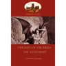 Twilight of the Idols (or How to Philosophize With a Hammer); and The Antichrist (Aziloth Books)
