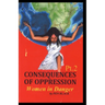 Consequences of Oppression Pt.2: Women in Danger