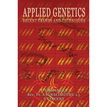 Applied Genetics: Recent Trends and Techniques