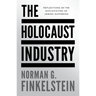 The Holocaust Industry: Reflections on the Exploitation of Jewish Suffering