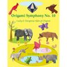Origami Symphony No. 10: Lucky & Dangerous Sides of Origami
