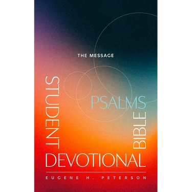 The Message Student Devotional Bible: Psalms (Softcover)