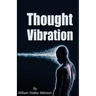 Thought Vibration