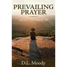 Prevailing Prayer: What Hinders It