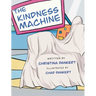 The Kindness Machine