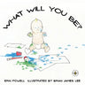 What Will You Be?