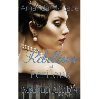 Rebellious and Perilous