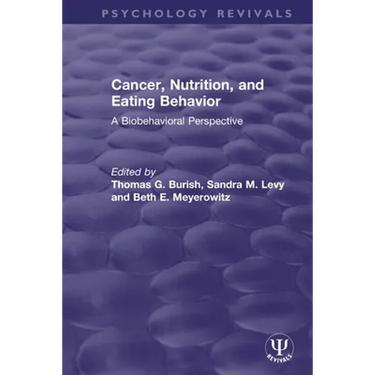 Cancer, Nutrition, and Eating Behavior: A Biobehavioral Perspective