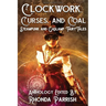 Clockwork, Curses, and Coal