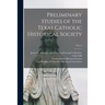 Preliminary Studies of the Texas Catholic Historical Society; 1 No. 2