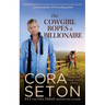 The Cowgirl Ropes a Billionaire