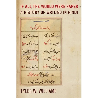 If All the World Were Paper: A History of Writing in Hindi