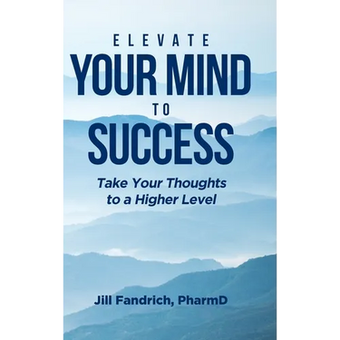 Elevate Your Mind to Success: Take Your Thoughts to a Higher Level