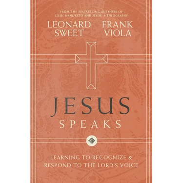 Jesus Speaks: Learning to Recognize and Respond to the Lord's Voice