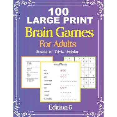 100 Large Print Brain Games For Adult EDITION 5: Easy Large Print Scrambles, Sudoku and Travia Questions For Adult And Seniors Mindfulness Puzzle Mind