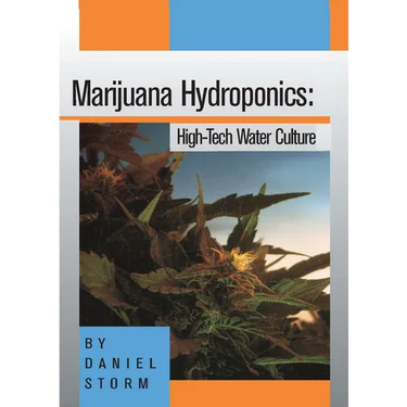 Marijuana Hydroponics: High-Tech Water Culture