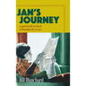 Jan's Journey: A Portrait to Last a Hundred Years
