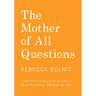 The Mother of All Questions