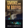 Smoke and Mirrors: Even More Recipes for Disaster