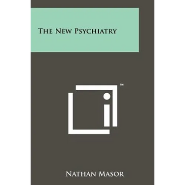 The New Psychiatry