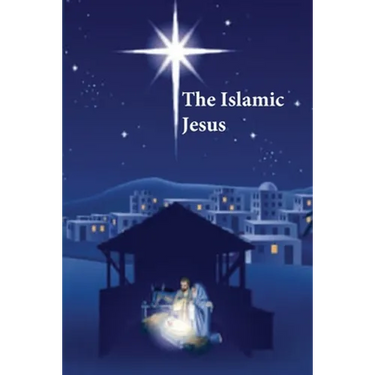 The Islamic Jesus: How the King of the Jews Became a Prophet of the Muslims
