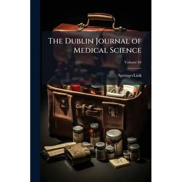 The Dublin Journal of Medical Science; Volume 84