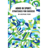 ADHD In Sport: Strategies for Success