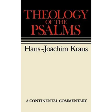 Theology of the Psalms: Continental Commentaries