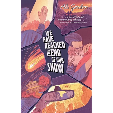We Have Reached the End of Our Show