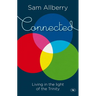 Connected: Living In The Light Of The Trinity