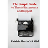 The Simple Guide to Thesis Statements and Support
