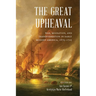 The Great Upheaval: War, Migration, and Transformation in Early Modern America, 1675-1725