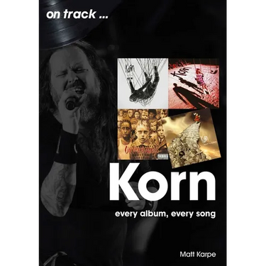 Korn: Every Album, Every Song