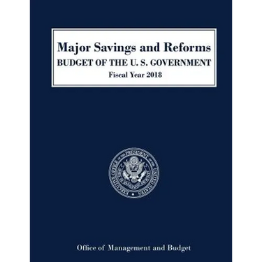 Major Savings and Reforms, Budget of the United States 2018