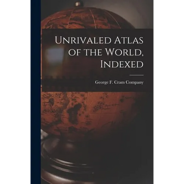 Unrivaled Atlas of the World, Indexed