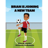 Brian is Joining a New Team