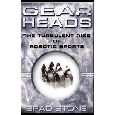 Gearheads: The Turbulent Rise of Robotic Sports (Original)