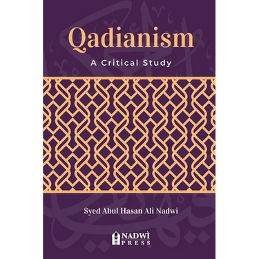 Qadianism - A Critical Study