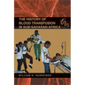 The History of Blood Transfusion in Sub-Saharan Africa