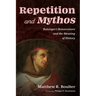 Repetition and Mythos: Ratzinger's Bonaventure and the Meaning of History